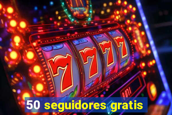 50 seguidores gratis